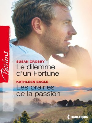 cover image of Le dilemme d'un Fortune--Les prairies de la passion